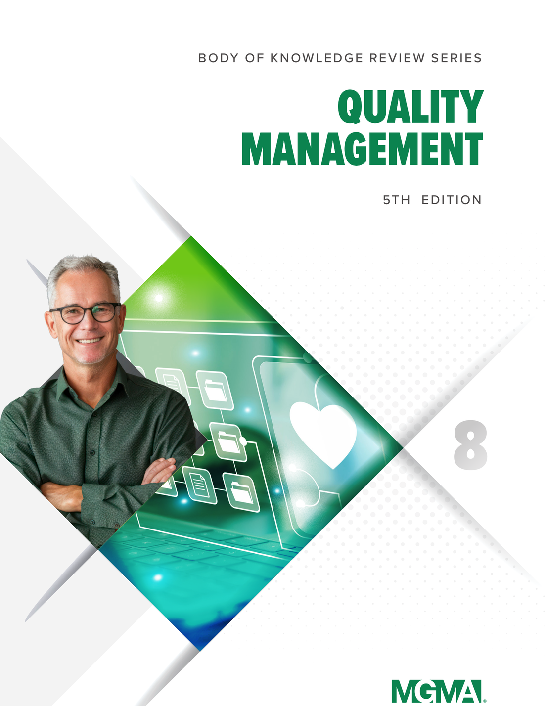 Cover image of the book "Body of Knowledge Review Series: Quality Management, 5th Edition" featuring a professional design that reflects themes of healthcare quality improvement and management.
