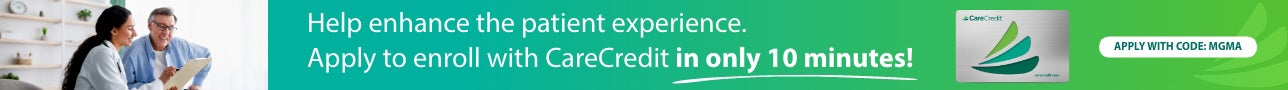 CareCredit -  Help enhance the patient experience. Apply to enroll with code MGMA.