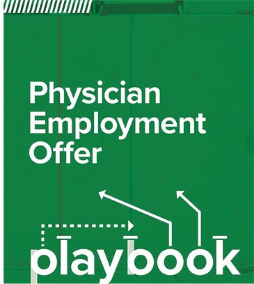 Physician Employment Offer Playbook