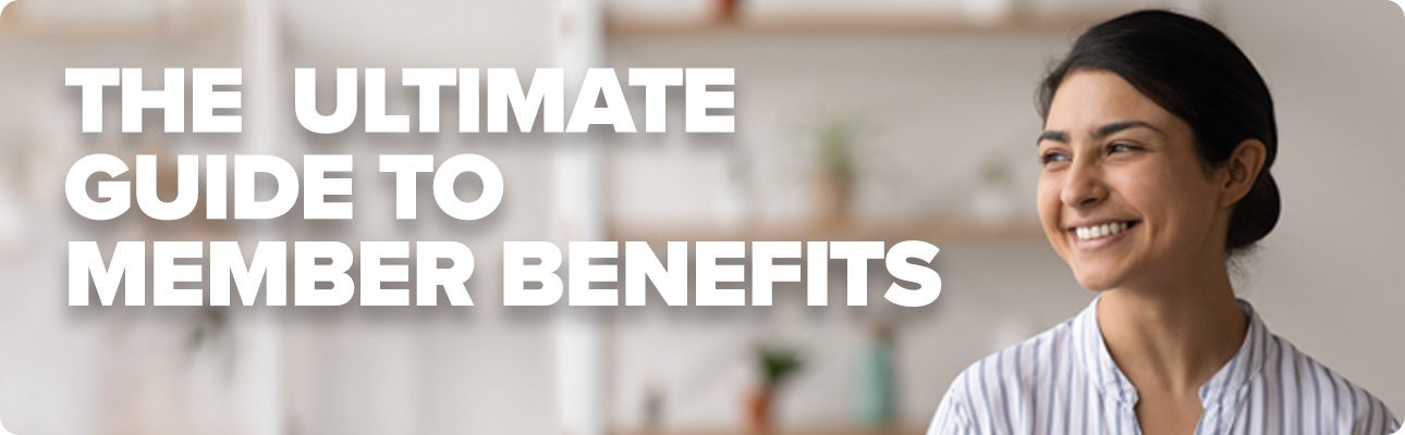 ultimate guide to member benefits